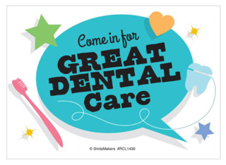 Come in for Great Dental Care!